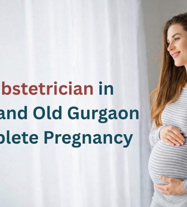Best Obstetrician in Gurgaon & Old Gurgaon